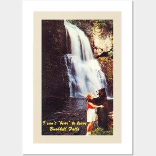 I Can't Bear to Leave Bushkill Falls Posters and Art